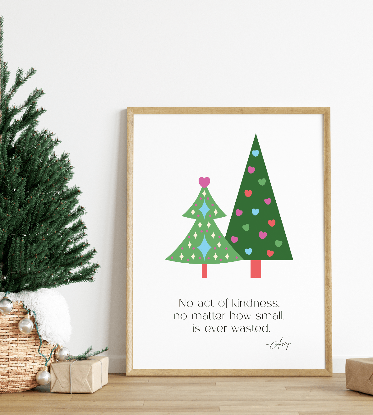 Christmas print with a quote from Aesop - No act of kindness no matter how small is ever wasted